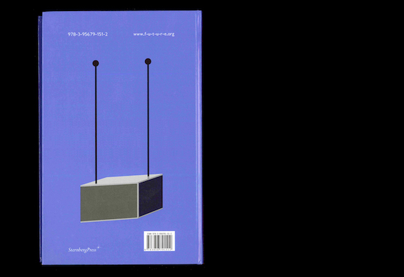 Benjamin Seror, Mime Radio, 2015. Édité par  future  et publié par Bat ; Adéra ; CRAC Alsace ; Kunstverein, Amsterdam et Sternberg Press. © future  