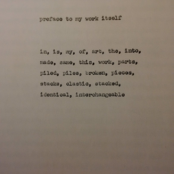 Carl Andre, Preface to My Work Itself, 1967.